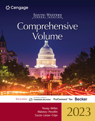 South-Western Federal Taxation 2023: Comprehensive (with Intuit ProConnect Tax Online & RIA Checkpoint) - Maloney, David, and Nellen, Annette, and Cuccia, Andrew