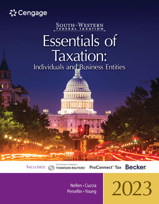 South-Western Federal Taxation 2023: Essentials of Taxation: Individuals and Business Entities (Intuit ProConnect Tax Online & RIA Checkpoint, 1 term Printed Access Card) - Nellen, Annette, and Cuccia, Andrew, and Persellin, Mark