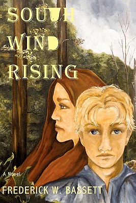 South Wind Rising - Bassett, Frederick W