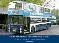 South Yorkshire of Pontefract 1925 to 1994: Part Two: 1973 to 1994: The Final Years and Reflection