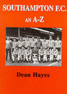 Southampton F.C.: An A-Z