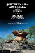 Southern Asia, Australia and the Search for Human Origins