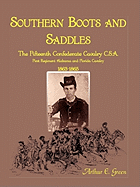 Southern Boots and Saddles: The Fifteenth Confederate Cavalry C.S.A., First Regiment Alabama and Florida Cavalry, 1863-1865