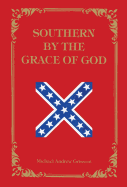 Southern by the grace of God