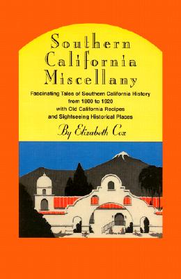 Southern California Miscellany - Cox, Elizabeth