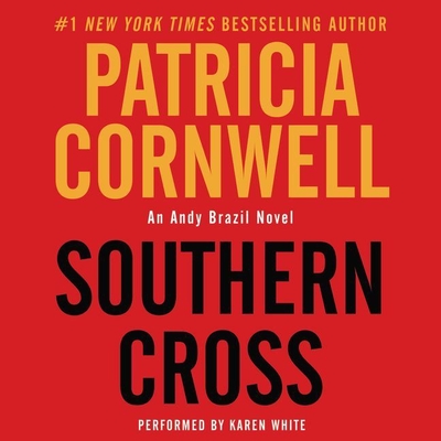 Southern Cross - Cornwell, Patricia, and White, Karen (Read by)