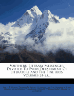 Southern Literary Messenger: Devoted to Every Department of Literature and the Fine Arts, Volume 10