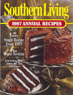 Southern Living: 1997 Annual Recipes
