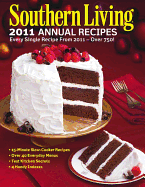 Southern Living Annual Recipes: Every Single Recipe from 2011 -- Over 750!