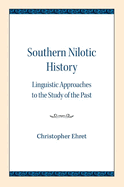 Southern Nilotic History: Linguistic Approaches to the Study of the Past