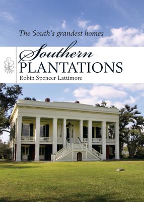 Southern Plantations - Lattimore, Robin