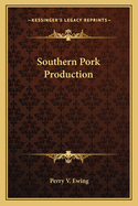 Southern Pork Production