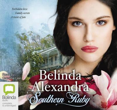 Southern Ruby - Alexandra, Belinda, and Lee, Caroline (Read by)