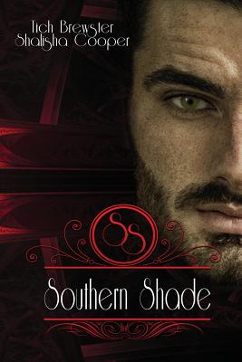 Southern Shade - Brewster, Tich, and Cooper, Shalisha