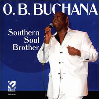 Southern Soul Brother - O.B. Buchana