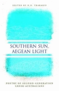 Southern Sun, Aegean Light: Poetry of Second-Generation Greek-Australians