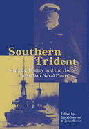 Southern Trident - Stevens, David (Editor), and Reeve, John (Editor)