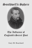 Southwell's Sphere: The Influence of England's Secret Poet