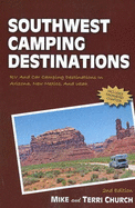 Southwest Camping Destinations: RV and Car Camping Destinations in Arizona, New Mexico, and Utah