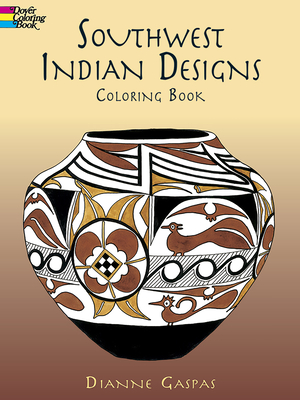 Southwest Indian Designs Coloring Book - Gaspas, Dianne