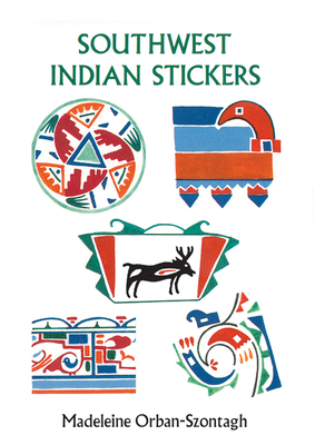 Southwest Indian Stickers: 24 Pressure-Sensitive Designs - Orban-Szontagh, Madeleine