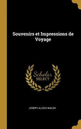 Souvenirs et Impressions de Voyage