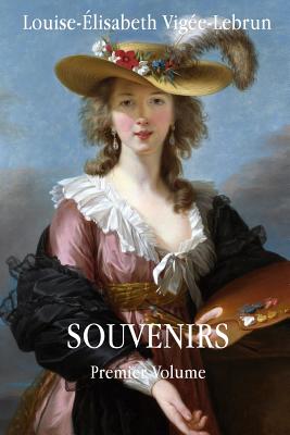 Souvenirs - Vigee-Lebrun, Louise-Elisabeth