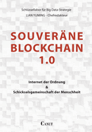 Souver?ne Blockchain 1.0: Internet der Ordnung und Schicksalsgemeinschaft der Menschheit