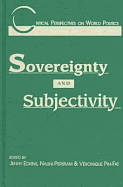 Sovereignty and Subjectivity - Edkins, Jenny (Editor), and Pin-Fat, Veronique (Editor), and Persram, Nalini (Editor)