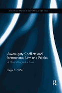 Sovereignty Conflicts and International Law and Politics: A Distributive Justice Issue