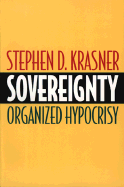 Sovereignty: Organized Hypocrisy