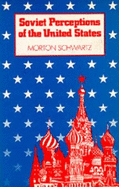 Soviet Perceptions of the United States