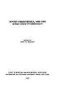 Soviet Perestroika 1985-1993