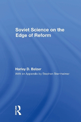 Soviet Science on the Edge of Reform - Balzer, Harley D