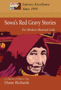 Sowa's Red Gravy Stories: For Broken Hearted Gals