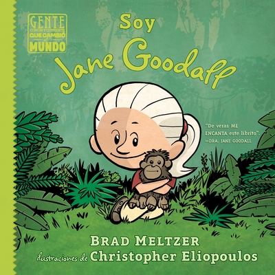 Soy Jane Goodall - Meltzer, Brad, and Eliopoulos, Christopher (Illustrator), and Mendoza, Isabel C (Illustrator)