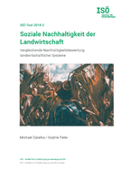 Soziale Nachhaltigkeit der Landwirtschaft: Vergleichende Nachhaltigkeitsbewertung landwirtschaftlicher Systeme