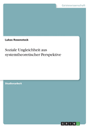 Soziale Ungleichheit aus systemtheoretischer Perspektive