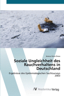 Soziale Ungleichheit des Rauchverhaltens in Deutschland