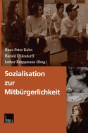Sozialisation Zur Mitburgerlichkeit - Kuhn, Hans-Peter (Editor), and Uhlendorff, Harald (Editor), and Krappmann, Lothar (Editor)