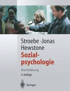 Sozialpsychologie: Eine Einfa1/4hrung - Stroebe, Wolfgang (Editor), and Jonas, Klaus (Editor), and Hewstone, Miles R C (Editor)