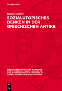 Sozialutopisches Denken in Der Griechischen Antike