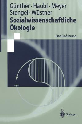 Sozialwissenschaftliche kologie: Eine Einfhrung - Gnther, Armin, and Haubl, Rolf, and Meyer, Peter