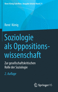 Soziologie ALS Oppositionswissenschaft: Zur Gesellschaftskritischen Rolle Der Soziologie