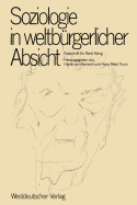 Soziologie in Weltburgerlicher Absicht: Festschrift Fur Rene Konig Zum 75. Geburtstag