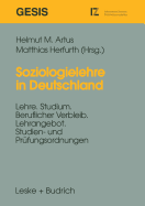 Soziologielehre in Deutschland: Lehre, Studium, Beruflicher Verbleib. Lehrangebot, Studien- Und Prfungsordnungen