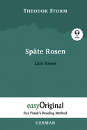 Spte Rosen / Late Roses (with audio) - Ilya Frank's Reading Method: Unabridged original text