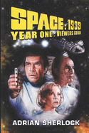 Space: 1999 Year One Viewer's Guide