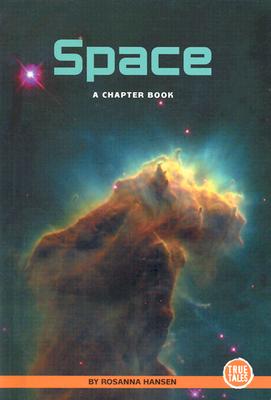 Space: A Chapter Book - Hansen, Rosanna