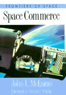 Space Commerce - McLucas, John L, Dr.